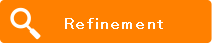 Refinement